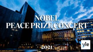 Nobel-rauhanpalkintokonsertti 2021: 13.02.2022 14.10