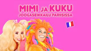 Mimi ja Kuku: Joogaseikkailu Pariisissa (S)