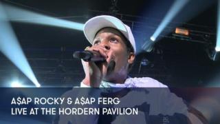 A$AP Rocky & A$AP Ferg - Live at The Hordern Pavilion - A$AP Rocky & A$AP Ferg - Live at The Hordern Pavilion