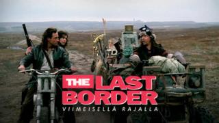 The Last Border - viimeisellä rajalla