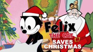 Felix the Cat Saves Christmas (S) - Felix the Cat Saves Christmas (S)