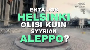 Kioski trending: Mitä jos Helsinki olisi kuin Aleppo?