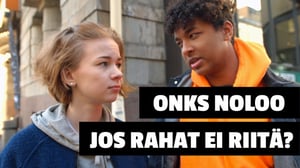 Onks noloo 2017: Onks noloo jos rahat ei riitä?