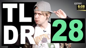 TLDR & TLDRDEEP: Mites noi velat..? - TLDR28