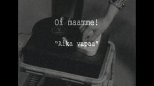Oi maamme!: Aika vapaa