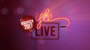 Yle Live: Ruisrock 2017