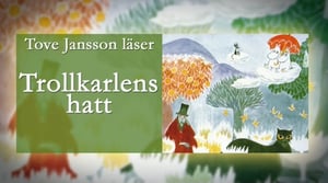 Tove Jansson läser: Trollkarlens hatt: Sista kapitlet, del 1