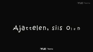 Ajattelen siis olen...