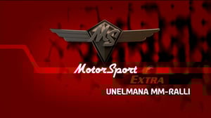 MotorSport Extra: Unelmana MM-ralli: 23.07.2016 16.30