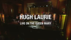 Yle Live: Hugh Laurie on the Queen Mary: 22.05.2016 21.50