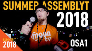 Summer Assembly 2018, osa 1