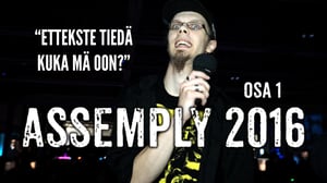 Assembly 2016, osa 1/2