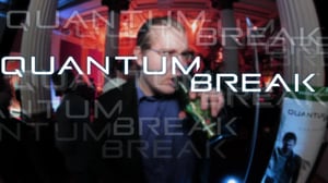Harhaista höpinää Quantum Breakista