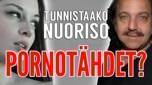Tunnistaako nuoriso pornotähdet?
