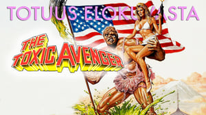 The Toxic Avenger (1984)