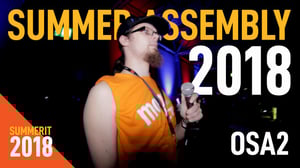 Summer Assembly 2018, osa 2