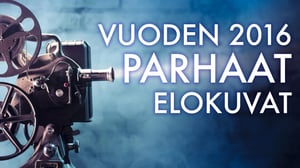 Vuoden 2016 parhaat elokuvat TOP5