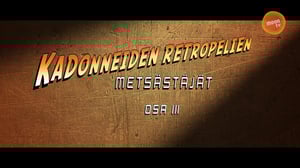 Kadonneiden Retropelien Metsästäjät – Osa 3/3