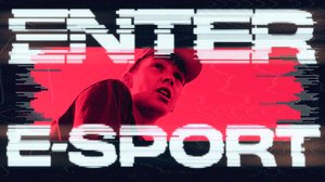 Enter e-sport