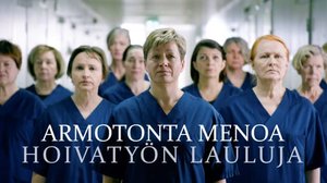Armotonta menoa - Hoivatyön lauluja