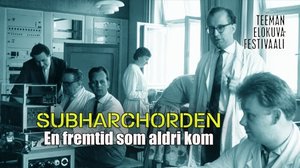 Subharchord: tulevaisuus jota ei tullut
