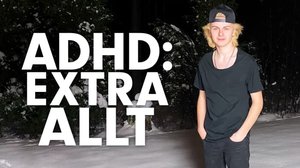 ADHD - kaikkine lisukkeineen