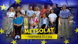Metsolat - mietteitä EU:sta