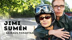 Jimi Sumén - sairaus parantaa