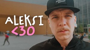 Aleksi<30 - viime tipassa