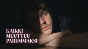 Kaikki muuttuu paremmaksi