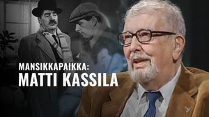 Mansikkapaikka: Matti Kassila
