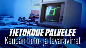 Tietokone palvelee: Kaupan tieto- ja tavaravirrat