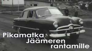 Pikamatka jäämeren rantamille