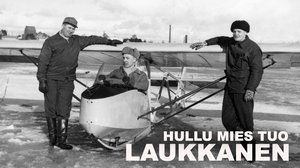 Hullu mies tuo Laukkanen