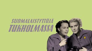 Suomalaistyttöjä Tukholmassa