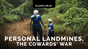 Jalkaväkimiinat - pelkurien sota