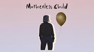 Motherless child