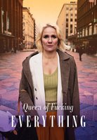 Queen of Fucking Everything