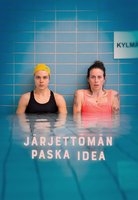 Järjettömän paska idea
