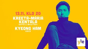 Kreeta-Maria Kentala & Kyeong Ham: 13.11.2020 21.15