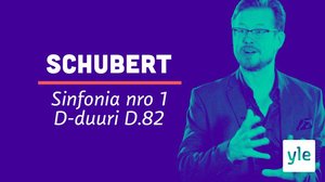 Teosesittelyssä Schubertin Sinfonia nro 1 D-duuri: 12.01.2021 13.30