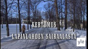 Kertomus Lapinlahden sairaalasta: 08.02.2021 00.01