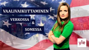 Minkälaista sumutusta ja riidan lietsontaa somessa on vaalien aikaan?: 05.02.2021 16.14