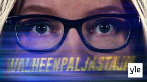 Valheenpaljastaja - miksi valheisiin uskominen houkuttaa?: 08.02.2021 06.00