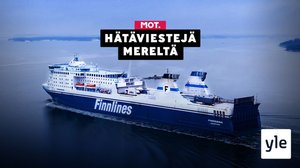 Hätäviestejä mereltä: 22.02.2021 06.00