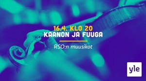 Kaanon & Fuuga: 16.04.2021 21.15