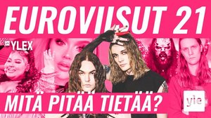 EUROVIISUT 2021: LISTATTIIN KIINNOSTAVIMMAT KÄÄNTEET: 19.05.2021 10.02
