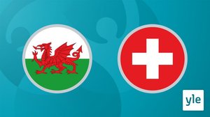 Jalkapallon EURO 2020: Wales - Sveitsi: 12.06.2021 18.00