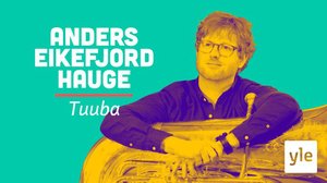 Tuuban soittaja Anders Eikefjord Hauge: 11.06.2021 09.15