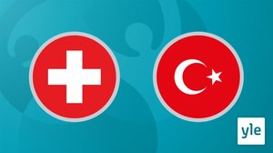 Jalkapallon EURO 2020: Sveitsi - Turkki: 20.06.2021 20.54